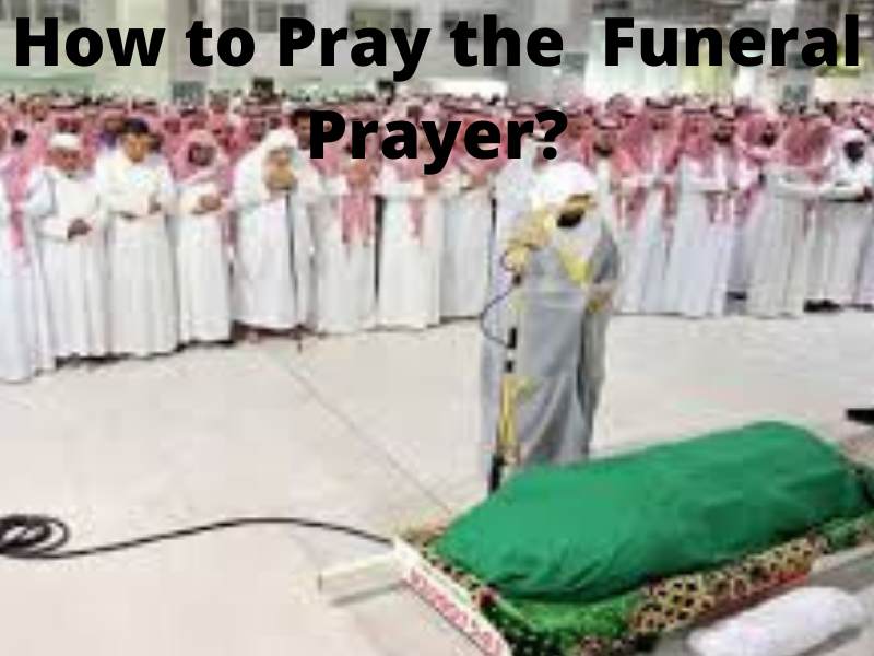 how-to-pray-the-janazah-funeral-prayer